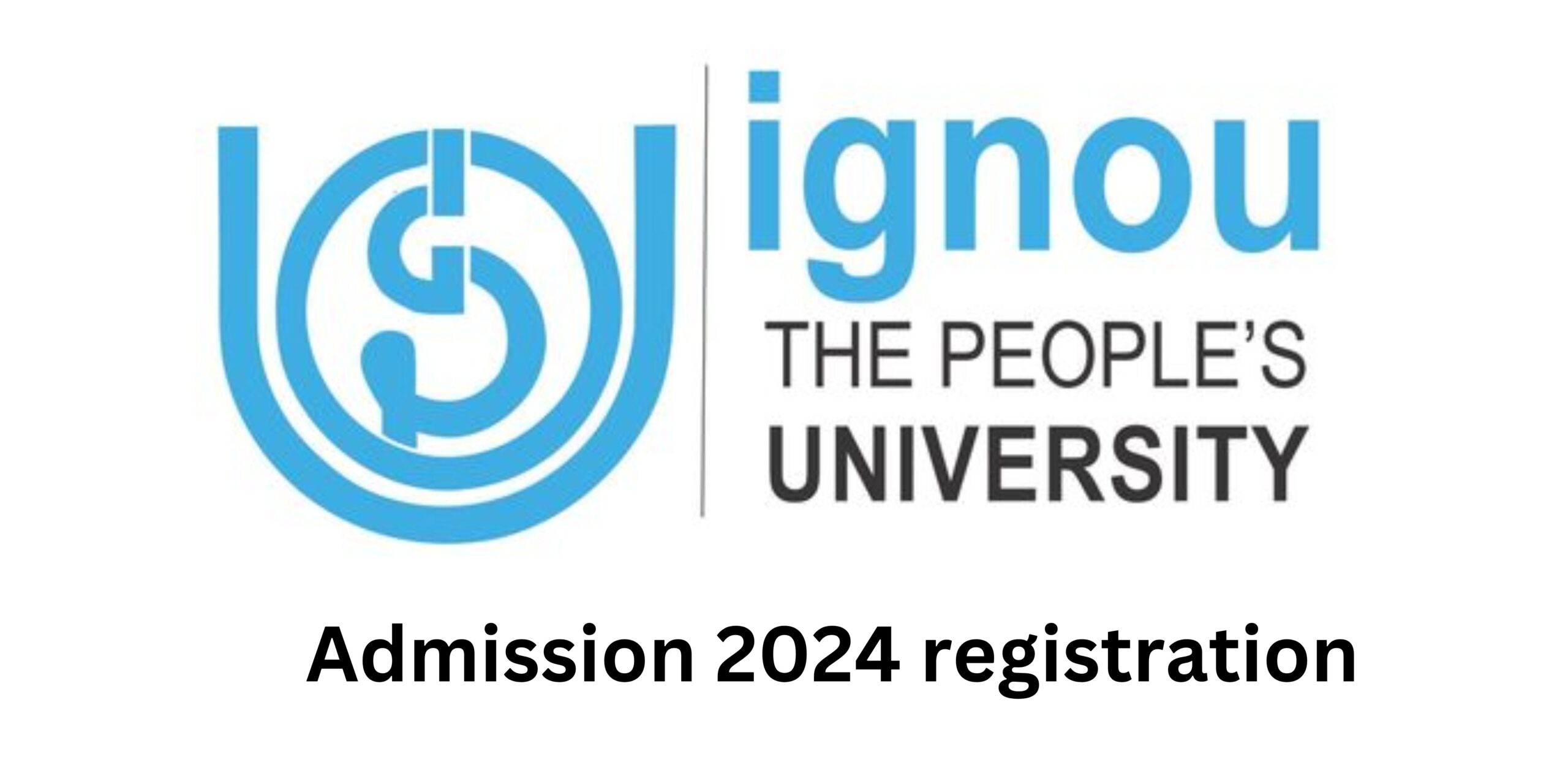 IGNOU January Admission 2024 registration for online।इंदिरा गांधी